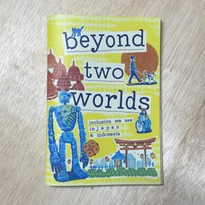 Beyond Two Worlds: Inclussion We See in Japan & Indonesia